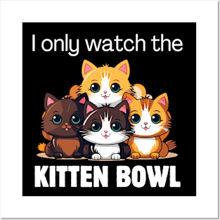 I only watch the Kitten Bowl Posters and Art